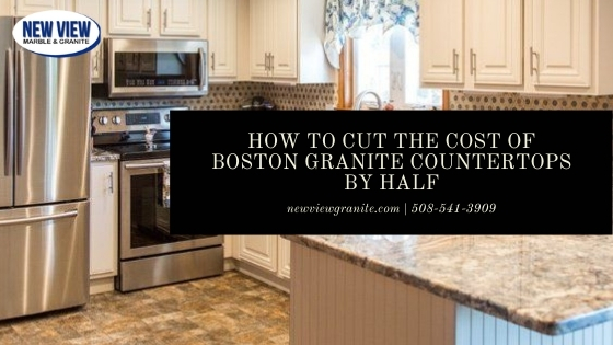 cut the cost of Boston granite countertops