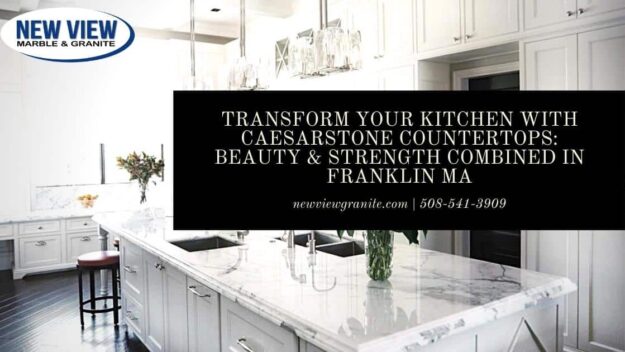 Transform Your Kitchen with Caesarstone Countertops_ Beauty & Strength Combined in Franklin MA