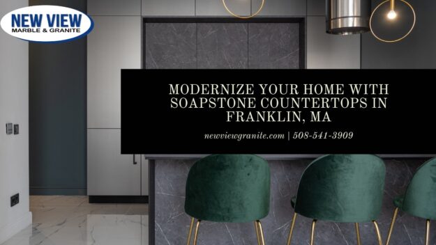 Modernize Your Home with Soapstone Countertops in Franklin, MA