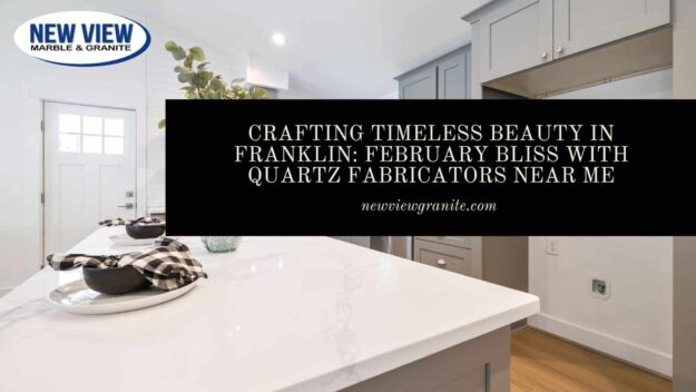quartz fabricators near me in Franklin MA