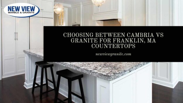 Cambria vs Granite in Franklin