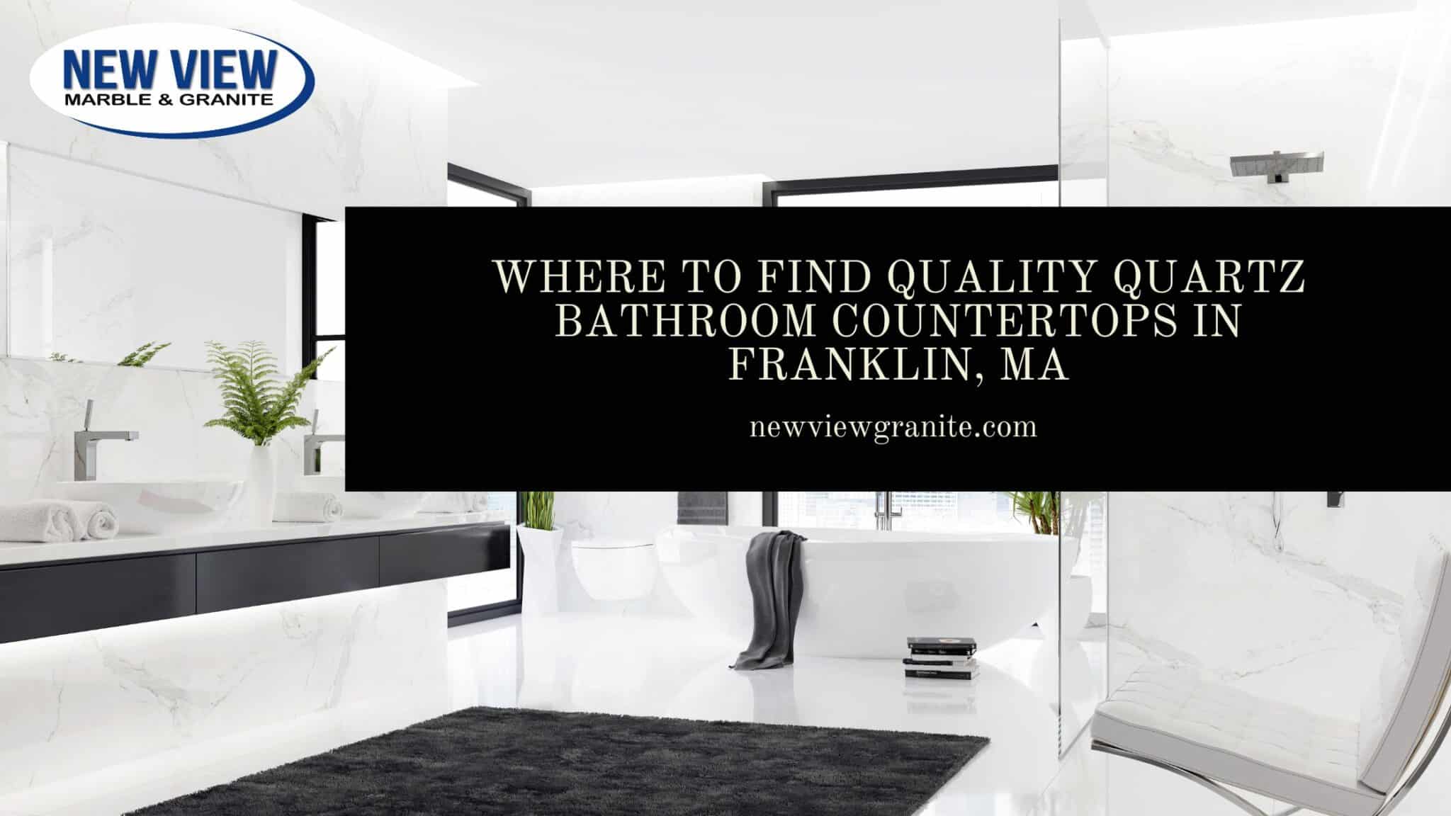 Where to Find Quality Quartz Bathroom Countertops in Franklin, MA quartz bathroom countertops in Franklin