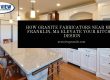 Granite fabricators near me in Franklin